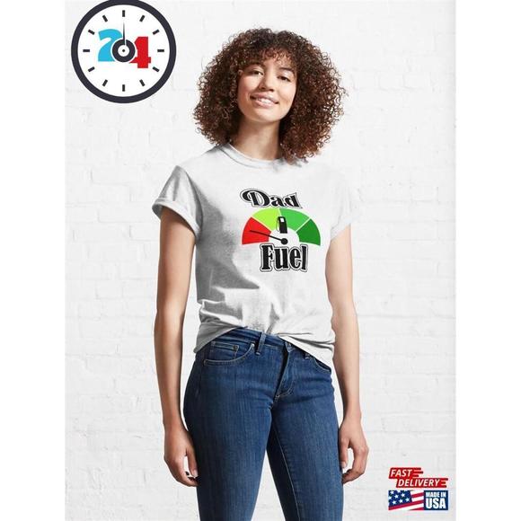 Dad Fuel Design Gift For Father Classic T-Shirt Unisex - Picture 1 of 4